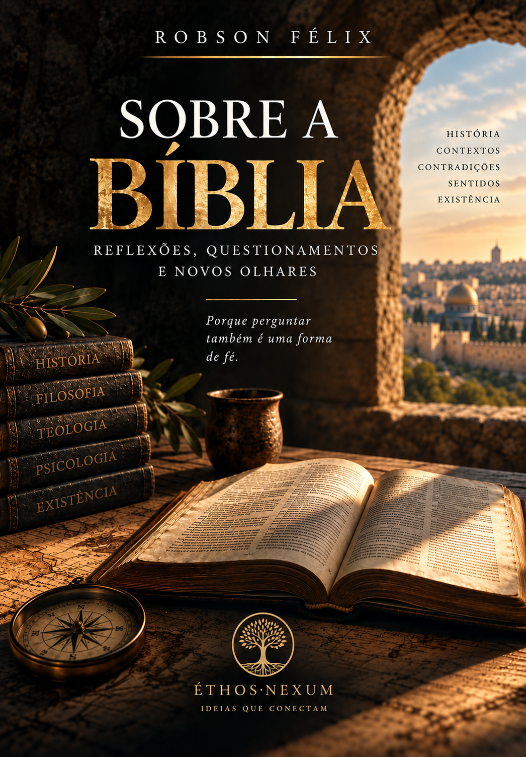 Capa do livro Sobre a Bíblia — Reflexões, questionamentos e novos olhares, de Robson Félix